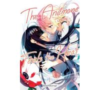 The Anemone Feels the Heat, Vol. 1: Volume 1