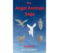 The Angel Animals Saga: Volume 1
