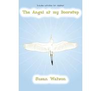 The Angel at my Doorstep