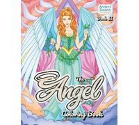 The Angel Coloring Book II: Color, Relax & Uplift | 30 All-New Angels in Divine Realms to Color | Wholesome Spiritual Art for All Ages Who Love ... Designs for Mindfulness & Stress Relief