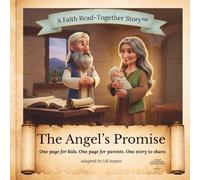 The Angel’s Promise: A Faith Read-Together Bible Story for Children Ages 5-7 (A Faith Read-Together Stories™ Series)