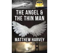 The Angel & The Thin Man