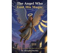 The Angel Who Lost His Magic