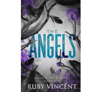 The Angels: A Dark High School Bully Romance (Raven River Academy)