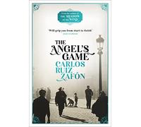 The Angel's Game: The Cemetery of Forgotten Books 2: Carlos Ruiz Zafon
