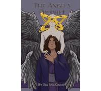 The Angel's Prophet (The Love Is Sacred)