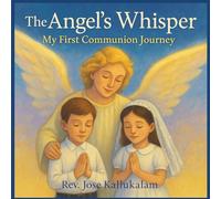 The Angel's Whisper: My First Communion Journey