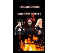 The Angelwitches: Books 1-3 AngelWitch series