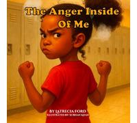 The Anger Inside of Me