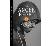 The Anger Reset: 27 Days to a Calmer You (Spiritual Warfare Series)