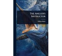 The Angler’s Instructor
