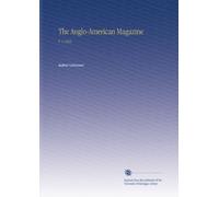 The Anglo-American Magazine: V. 1 1852