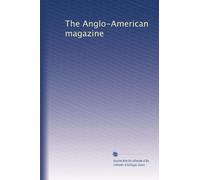 The Anglo-American magazine: Volume 6