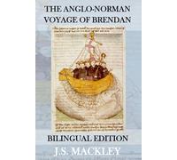 The Anglo-Norman Voyage of St Brendan: Bilingual edition