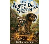 The Angry Dog's Secret: Scout the Raccoon Adventures - An interactive power to choose adventure where you say which way the story goes, as every choice helps shape your own ending