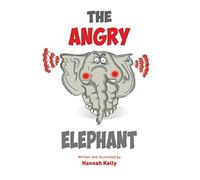 The Angry Elephant (How I Feel)