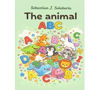 The Animal ABC Coloring Book: A Fun Alphabet Coloring Book for Toddlers & Preschool Kids (Ages 2-5) (Sebastian Solabaria´s Coloring Books)