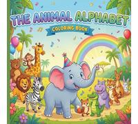 The Animal Alphabet Coloring Book: ABC Jungle Adventure from A to Z: 26 Easy Designs with Bold Lines and Black-Backed Pages to Prevent Bleed-Through - Perfect for Toddlers and Kids Ages 2-4, 4-8