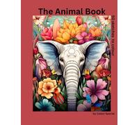 The Animal Book: 50 sketches to colour (Nature, wildlife & pets)