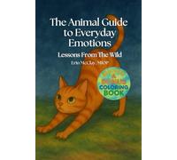 The Animal Guide to Everyday Emotions: Lessons From the Wild
