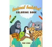 THE ANIMAL HABITAT COLORING BOOK