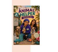 The Animal Helper: A Puppy and Kitten Rescue Story