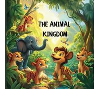 THE ANIMAL KINGDOM: A Toddler's Adventure