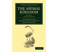 The Animal Kingdom: Volume 8, The Class Aves 3 Paperback: Arranged in Conformity with its Organization (Cambridge Library Collection - Zoology)