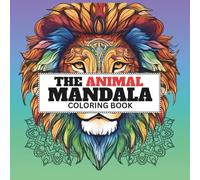 THE ANIMAL MANDALA: Coloring Book