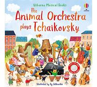 The Animal Orchestra Plays Tchaikovsky (Musical Books)