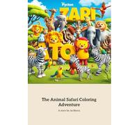 The Animal Safari Coloring Adventure: A Creative Journey Through Wildlife