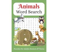 The Animal Word Search Book: A Family Puzzle Book Featuring Jungle Animals, Sea Creatures, Farm Animals, Pets, and Endangered Wildlife