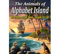 The Animals of Alphabet Island: Premium Color Edition