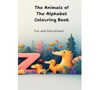 The Animals of the Alphabet Colouring Book