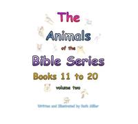 The Animals of the Bible Series - Books 11 to 20: Volume Two