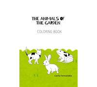 The animals of the Garden: Coloring book