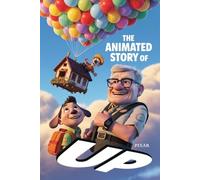 The Animated Story Of Up