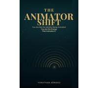 The Animator Shift: You Are Not the Identity Being Animated. You Are the Energy That Animates It.