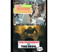 The Anime Tribe, The President vs. the Devil, and More: Subtle Freaky Tales