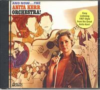 The Anita Kerr Singers - And Now...The Anita Kerr Orchestra!