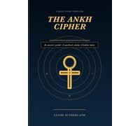 THE ANKH CIPHER: A Relic Code Thriller