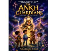 The Ankh Gaurdians Book 1:The Signal In The Sky