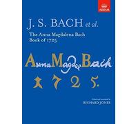 The Anna Magdalena Bach Book of 1725 (Signature Series (ABRSM))