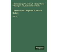 The Annals and Magazine of Natural History: Vol. 12