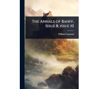 The Annals of Banff, Issue 8; issue 10