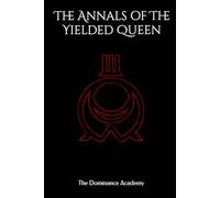 The Annals of The Yielded Queen