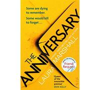The Anniversary: The "supremely gripping" psychological thriller with a "delicious" twist