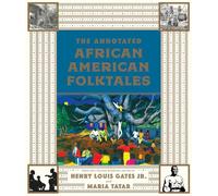 The Annotated African American Folktales: 0 (The Annotated Books)