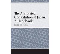 The Annotated Constitution of Japan – Un manual (Handbooks on Japanese Studies) – Routledge