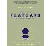 The Annotated Flatland: A Romance of Many Dimensions